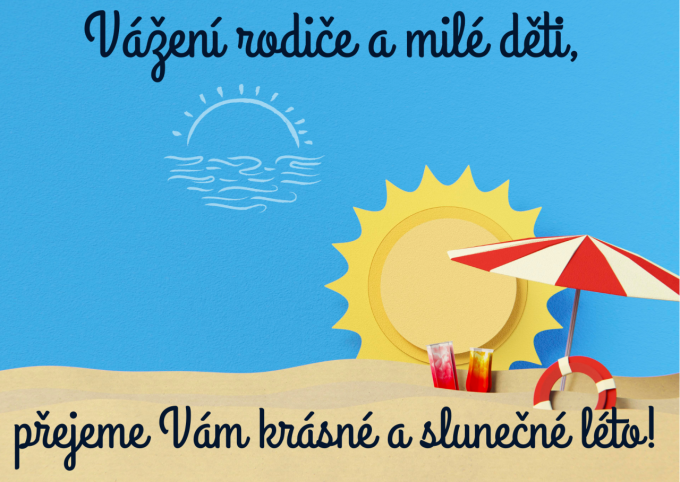 vazeni-rodice-a-mile-deti-prejeme-vam-krasne-a-slunecne-leto-1_428.1782459020 vazeni-rodice-a-mile-deti-prejeme-vam-krasne-a-slunecne-leto-1_428.1782459020